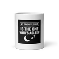 My Favorite Child — Mug