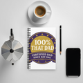 100 That Dad — Spiral Notebook