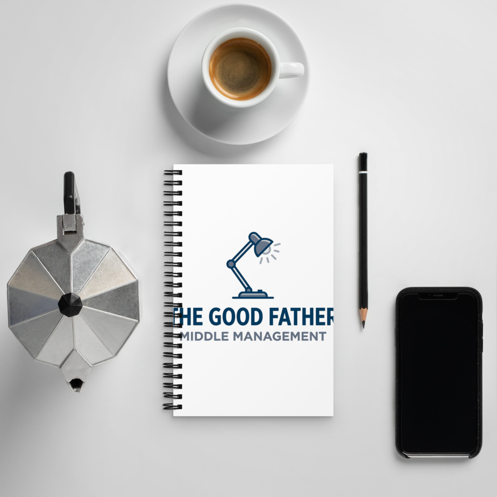 The good father Middle Management — Spiral Notebook