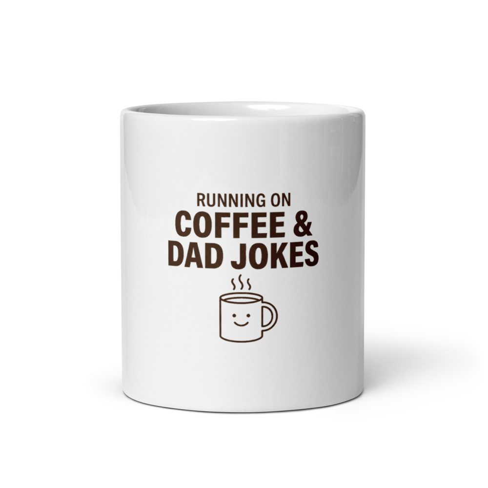 Running On Coffee & Dad Jokes — Mug