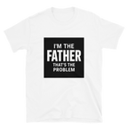 I'm The Father — That's The Problem