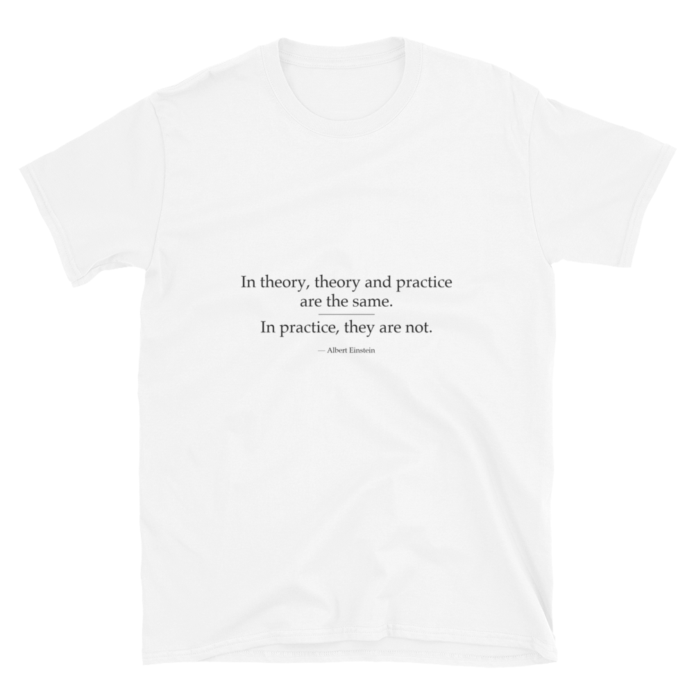 Flat — In Theory, In Practice T-Shirt