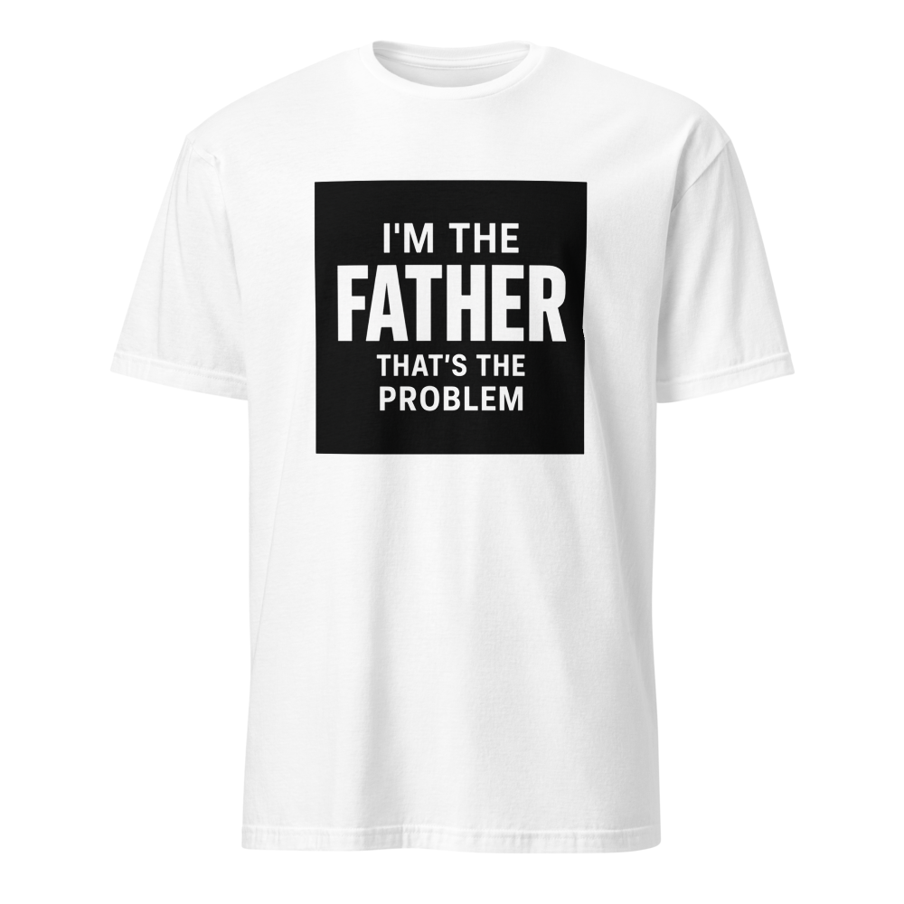 I'm The Father — That's The Problem