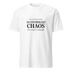 My Parenting Style Is Controlled Chaos — Premium T-Shirt (White)