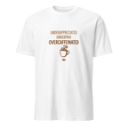 Underappreciated / Underpaid / Overcaffeinated