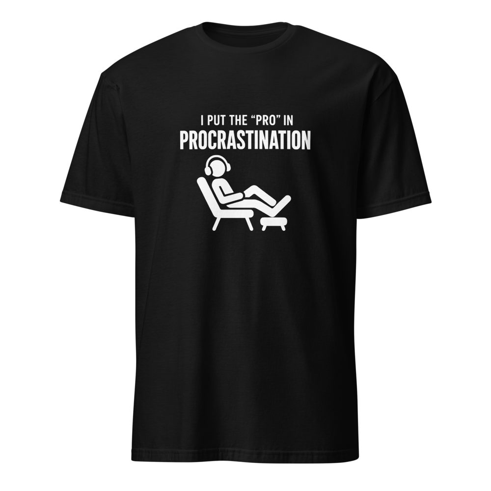 Pro In Procrastination — Premium T-Shirt