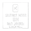 Silence Mode: ON | Dad Jokes: LOADING